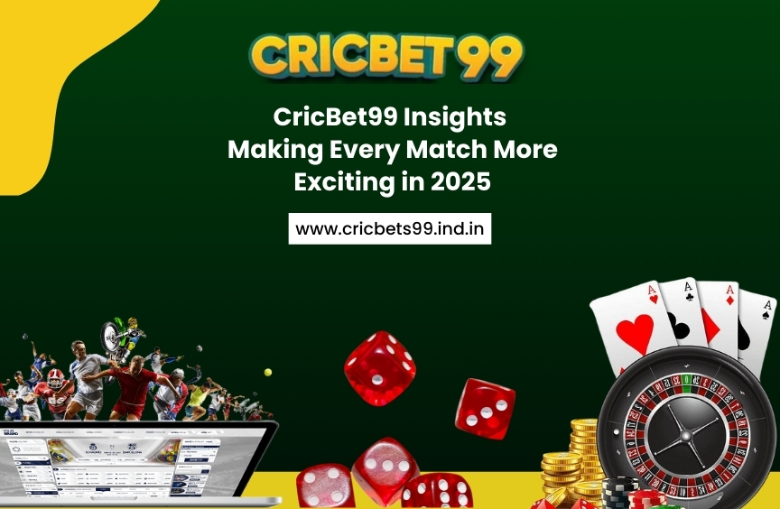 CricBet99 Insights: Making Every Match More Exciting in 2025